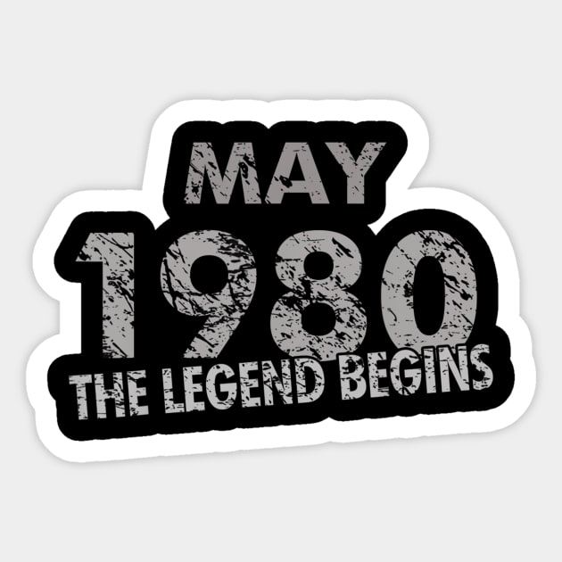 39th Birthday Gift May 1980 The Legend Begins Sticker by bummersempre66